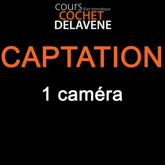 Captation: Montage 1 plan