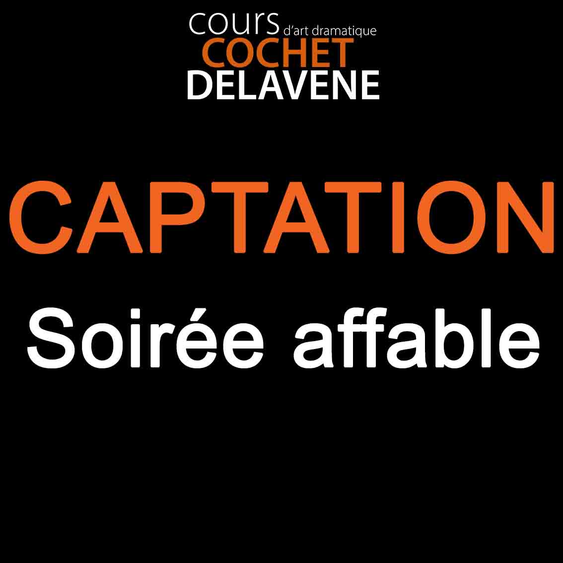 Captation: Soirée affable