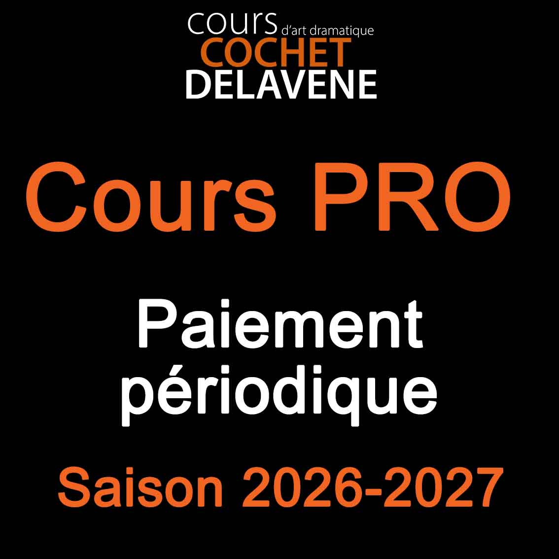 Saison 2026-2027: Paiement périodique (2e années)